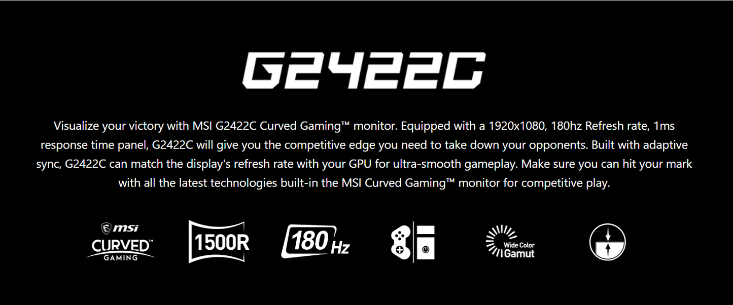 MSI G2422C Gaming Monitor - 23.6" FHD (1920x1080) Curved 1500R, VA Panel, 180hz, 1ms(MPRT), Adaptive Sync