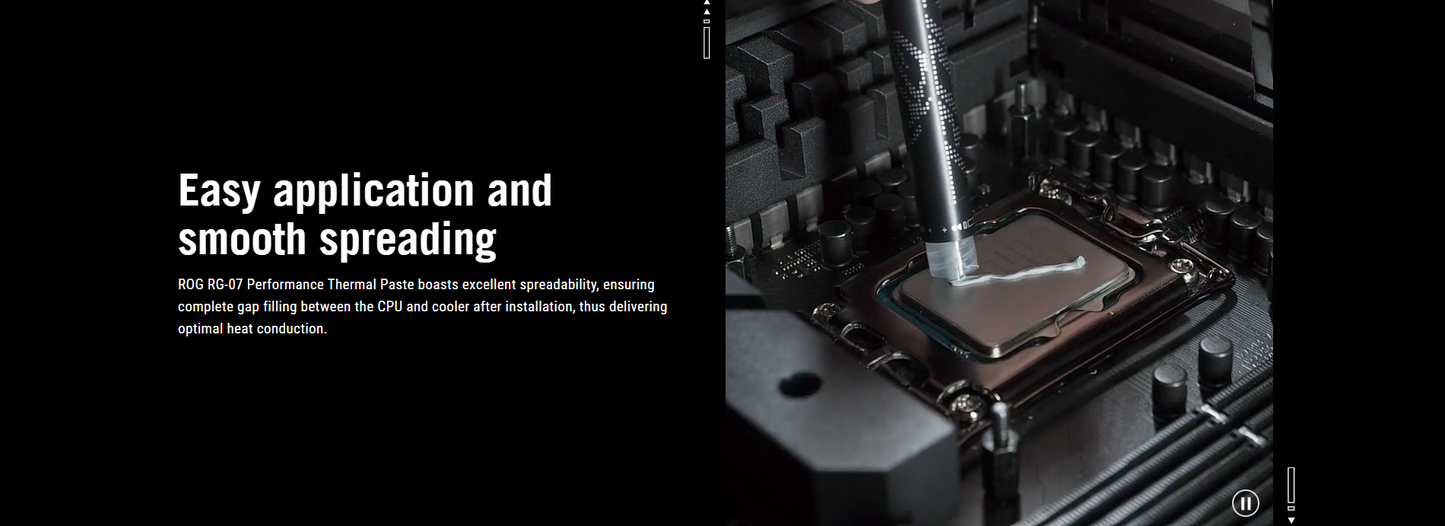 ROG RG-07 PERFORMANCE THERMAL PASTE - Premium thermal conductivity, Easy and Smooth application, High-endurance formula