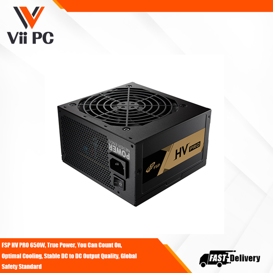 FSP HV PRO 650W, True Power, You Can Count On, Optimal Cooling, Stable DC to DC Output Quality, Global Safety Standard