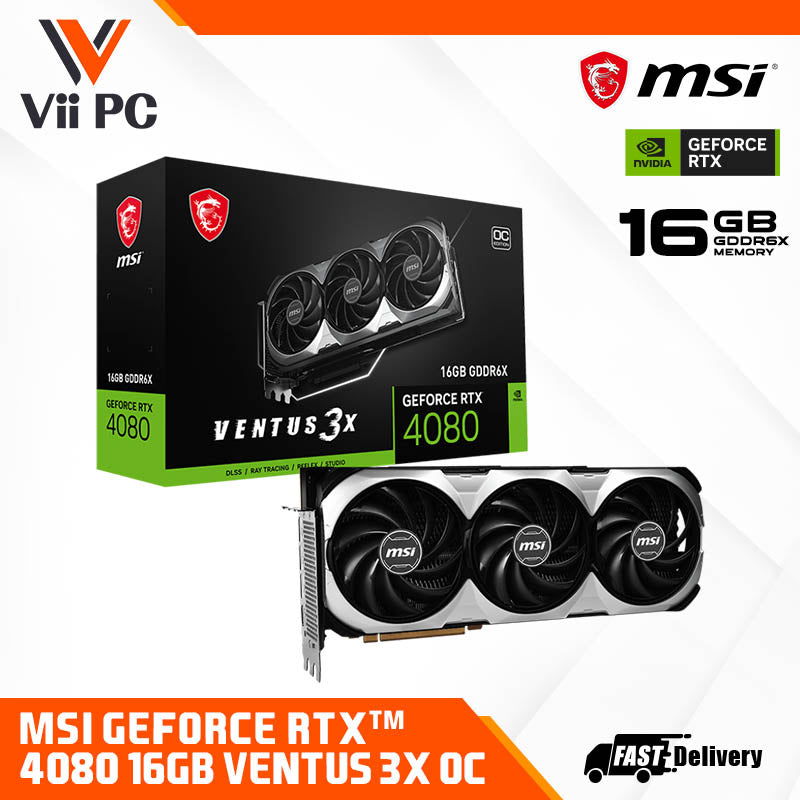 MSI NVIDIA GeForce RTX 4080 16GB VENTUS 3X OC 16GB GDDR6X PCI-E 4.0 Gaming Graphics Card